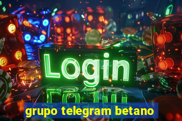 grupo telegram betano